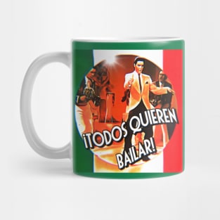 ¡Todos Quieren Bailar! Mug